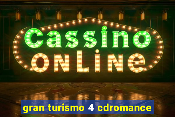 gran turismo 4 cdromance